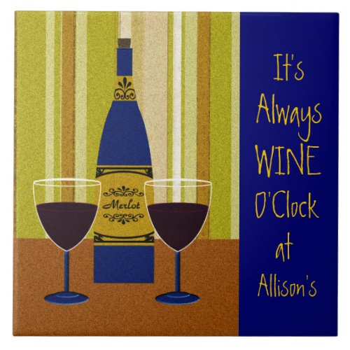 Its Always Wine OClock at Allisons Tile