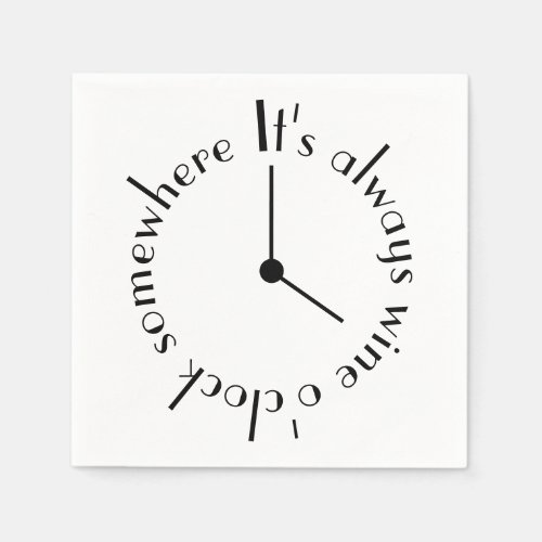 Its Always Wine OClock Somewhere Clock Face Napkins