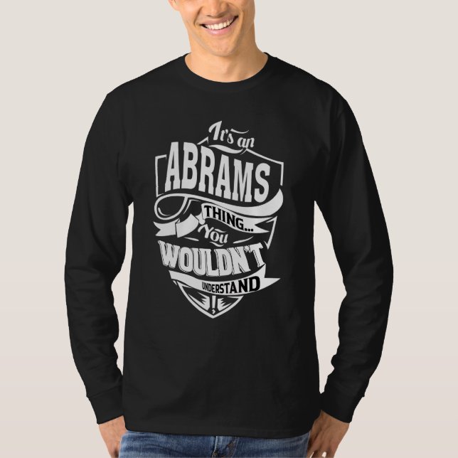 It's An Abrams Thing   T-Shirt (Front)