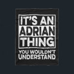 Its An Adrian Thing You Wouldnt Understand Funny C Fleece Blanket<br><div class="desc">Its An Adrian Thing You Wouldnt Understand Funny Christmas</div>