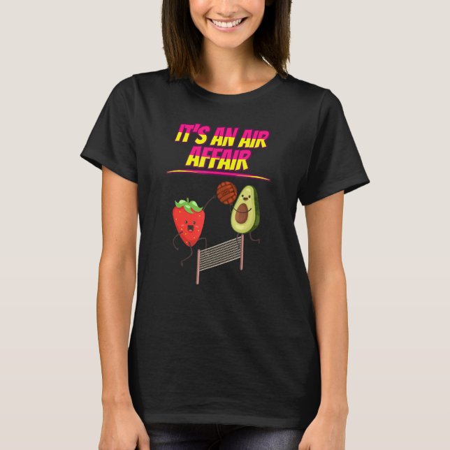 It's An Air Affair Volleyball  Saying T-Shirt (Front)
