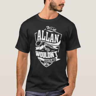 It's an ALLAN Thing Gifts Premium T-Shirt
