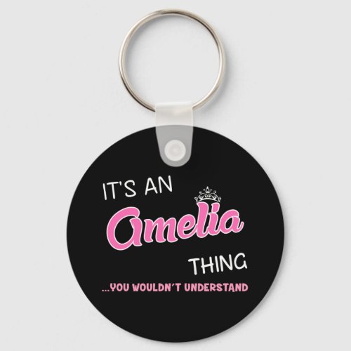 Its an Amelia thing you wouldnt understand Keychain