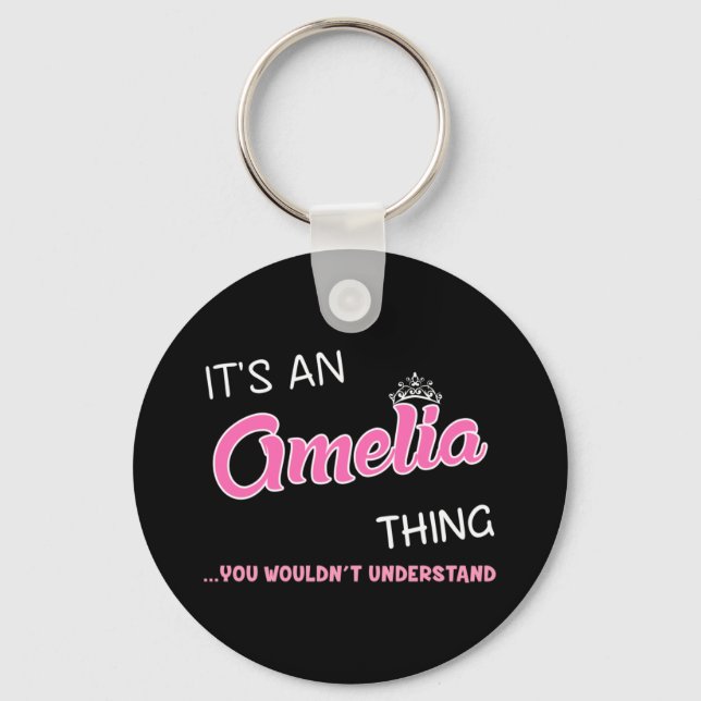 It's an Amelia thing you wouldn't understand Keychain (Front)