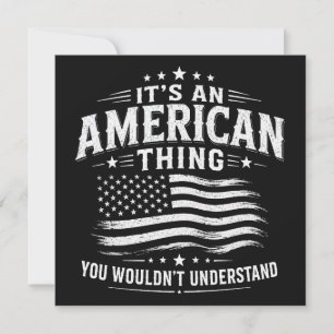 It's an American thing USA patriotic humor Invitation