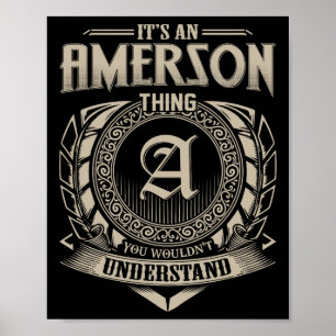 It's An Amerson Thing You Wouldn't Understand Name Poster