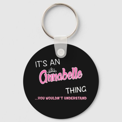 Its an Annabelle thing you wouldnt understand Keychain