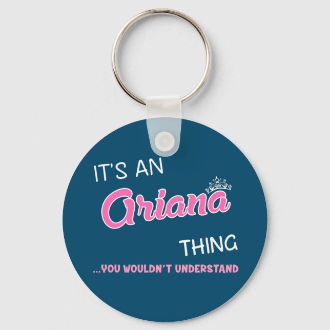 It's an Ariana thing you wouldn't understand Keychain (Front)