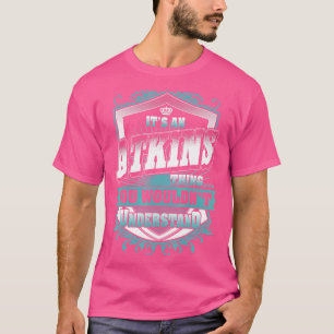 It's An Atkins Thing You Wouldn't Understand Class T-Shirt