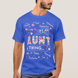Its an Aunt Thing Funny Sayings Cute Grandma Mothe T-Shirt