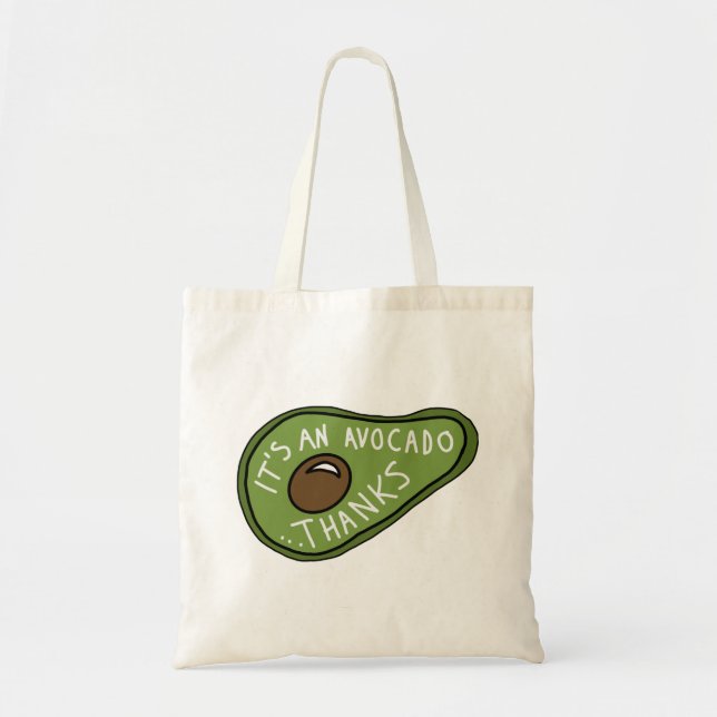 It's An Avocado Thanks Funny Vine Tote Bag (Front)