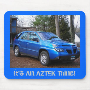 It's An AZTEK Thing! Mouse Pad