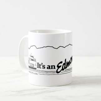 It's An Edmonds Kind of Day Coffee Mug
