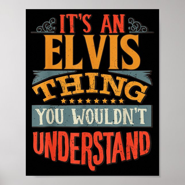 It's An Elvis Thing You Wouldn't Understand  Poster (Front)