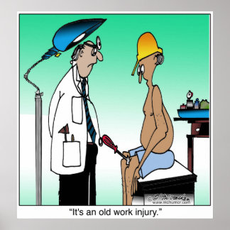 It's An Old Work Injury Poster
