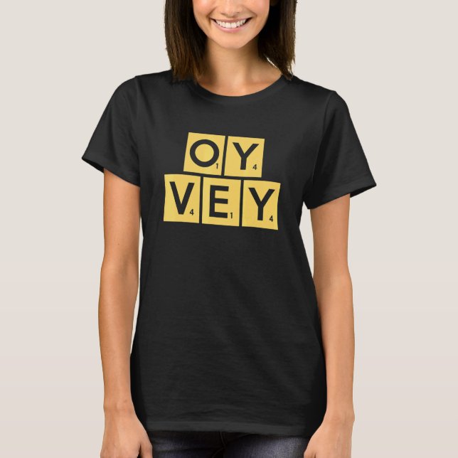 It's An Oy Vey Day T-Shirt (Front)