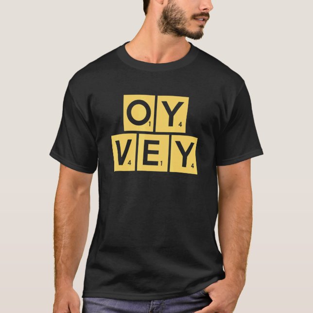 It's An Oy Vey Day T-Shirt (Front)
