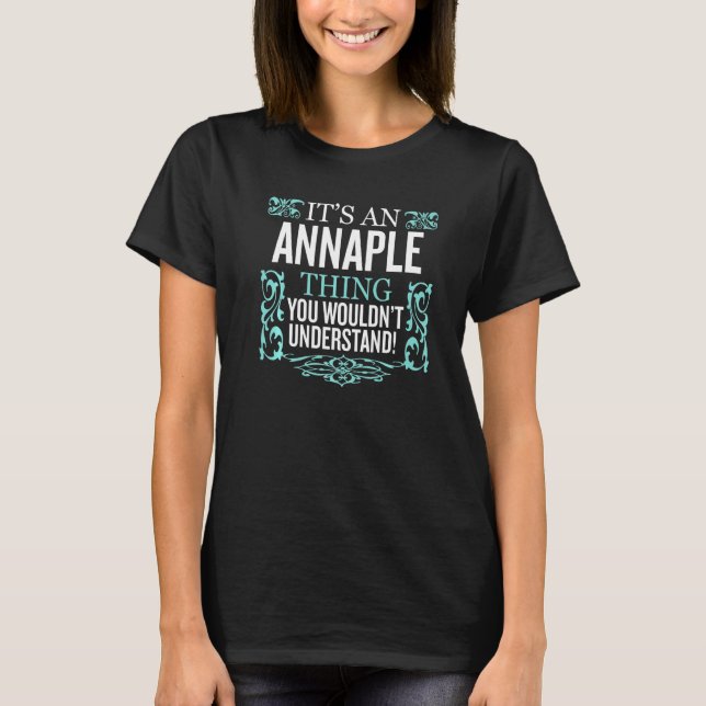 It's Annaple Thing You Wouldn't Understand Funny M T-Shirt (Front)