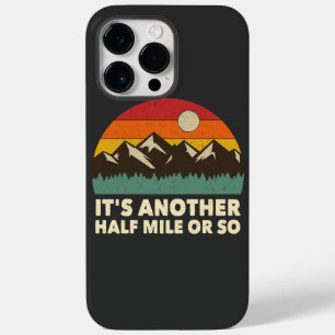 It's Another Half Mile or so, Mountain hiking love Case-Mate iPhone 14 Pro Max Case