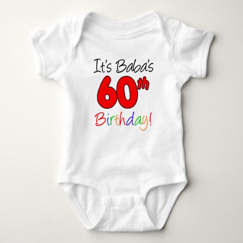 Its Babas 60th Birthday Baby Bodysuit