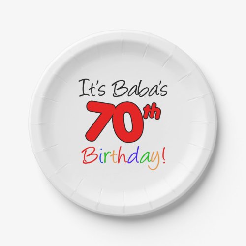 Its Babas 70th Birthday Paper Plates