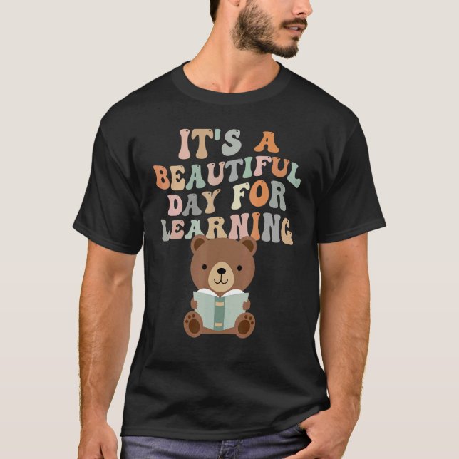 It's Beautiful Day For Learning Retro Teacher 3 T-Shirt (Front)