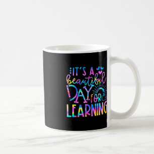 It's Beautiful Day For Learning  Tie Dye Back To S Coffee Mug