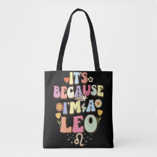 Its Because Im A Leo Groovy Retro Zodiac Birthday Tote Bag