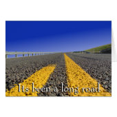 Its been a long road (Front Horizontal)