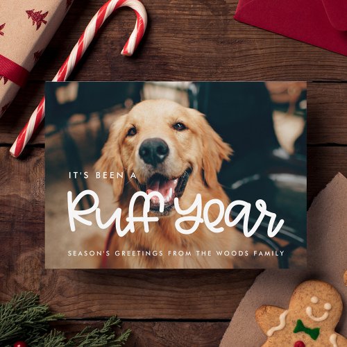 Its been a Ruff Year Dog photo Holiday Card
