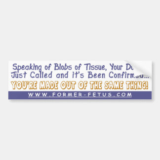 It's Been Confirmed Bumper Sticker