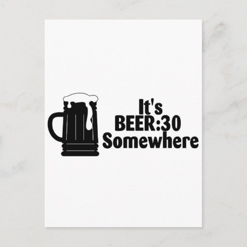 Its Beer 30 Somewhere Postcard