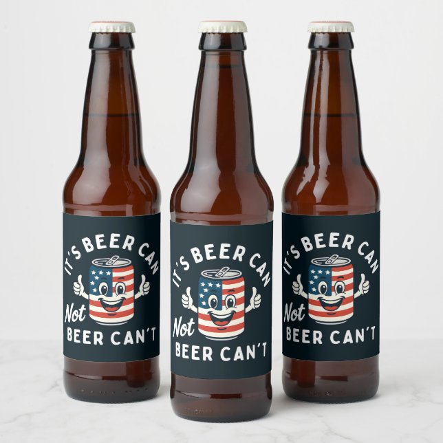 It's Beer Can Not Beer Can't Funny Party Drinking Bottle Label (Bottles)