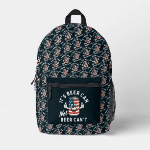 It's Beer Can Not Beer Can't Funny Party Drinking Printed Backpack