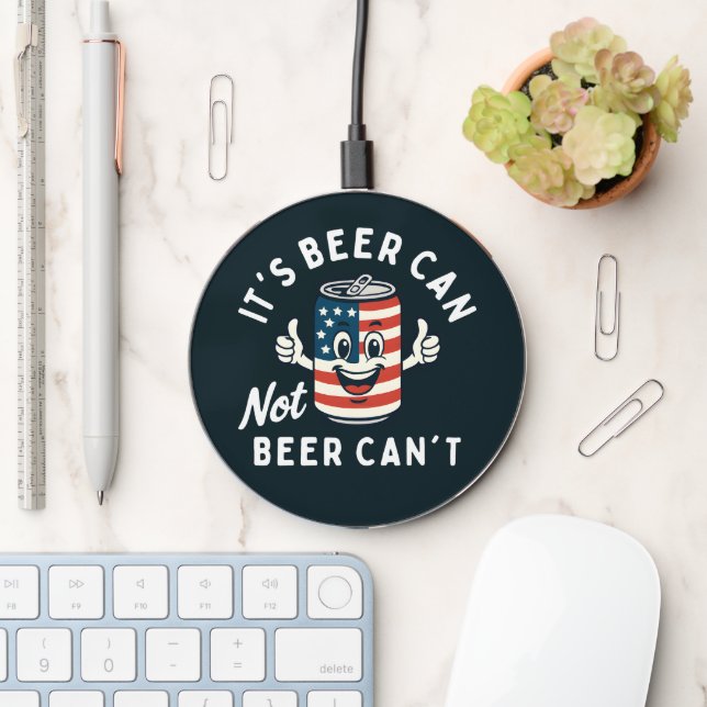 It's Beer Can Not Beer Can't Funny Party Drinking Wireless Charger (Desk)
