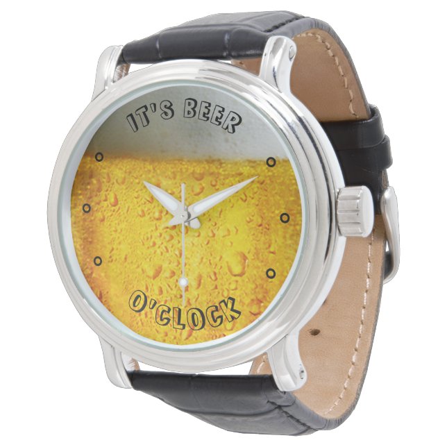 It's Beer o'Clock Watch | Zazzle
