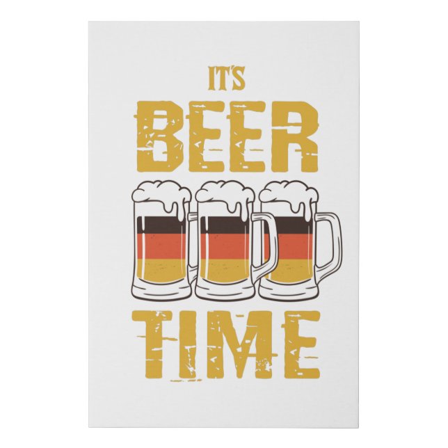 It's beer time faux canvas print (Front)