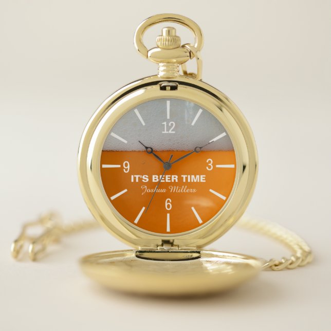 Its Beer Time funny personal customizable Pocket Watch (Inside)