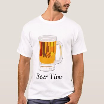 It's Beer Time T-shirt by mythology at Zazzle
