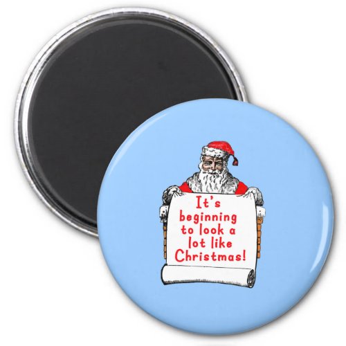 Its Beginning to Look a lot like Christmas Magnet