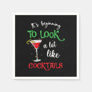 It's Beginning To Look A Lot Like Cocktails Funny Napkins