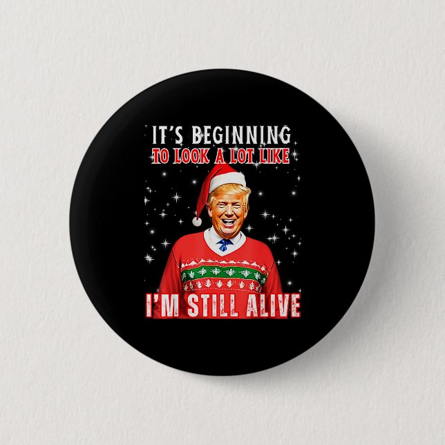 Its Beginning To Look A Lot Like Trump  Button (Front)