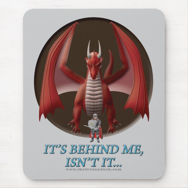 It's Behind Me Mouse Pad (Front)
