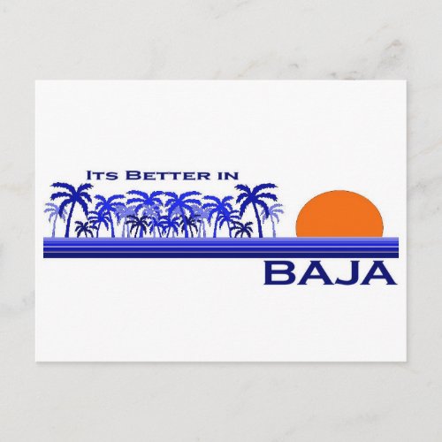 Its Better in Baja Postcard