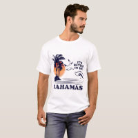 it's better in the bahamas camp T-Shirt