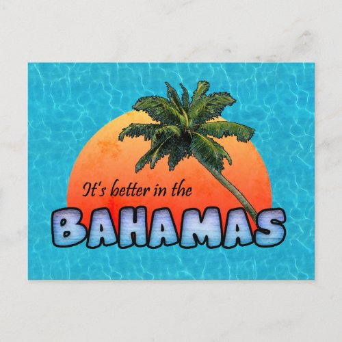 Its better in the Bahamas Postcard