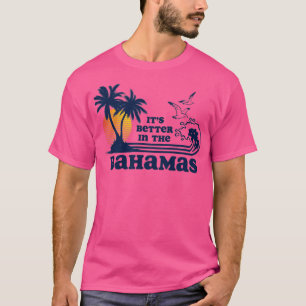 Its Better in the Bahamas Vintage 80s 70s T-Shirt