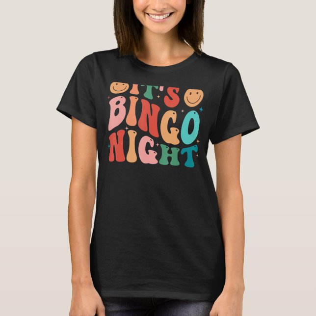 Its Bingo Night Groovy Retro Bingo Grandma Mothers T-Shirt (Front)
