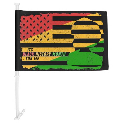 Its Black History Month For Me BHM Quote Car Flag