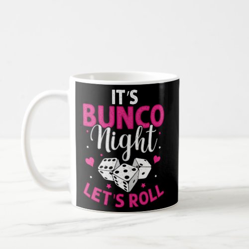 ItS Bunco Night Lets Roll Bunco Game Night Coffee Mug